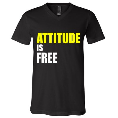 Attitude Is Free V-Neck T-Shirt