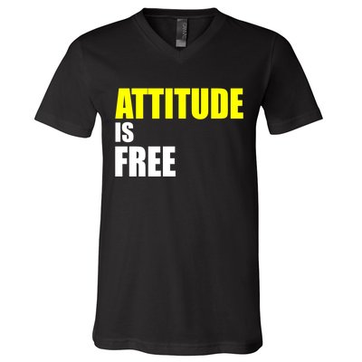 Attitude Is Free V-Neck T-Shirt