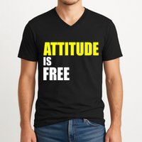 Attitude Is Free V-Neck T-Shirt