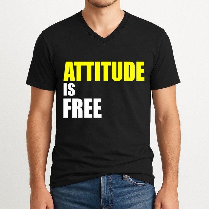 Attitude Is Free V-Neck T-Shirt
