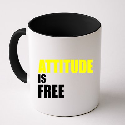 Attitude Is Free Mug