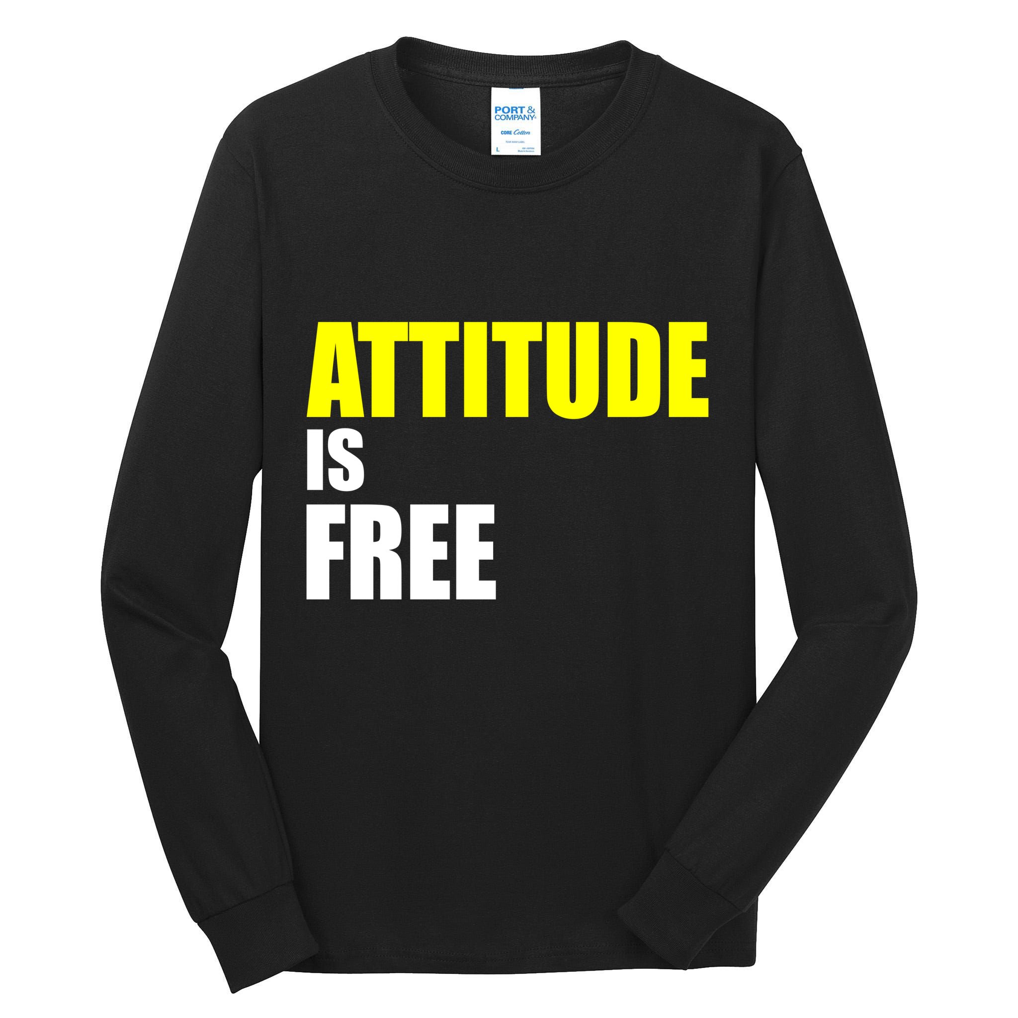Attitude Is Free Tall Long Sleeve T-Shirt