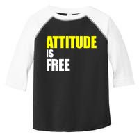 Attitude Is Free Toddler Fine Jersey T-Shirt