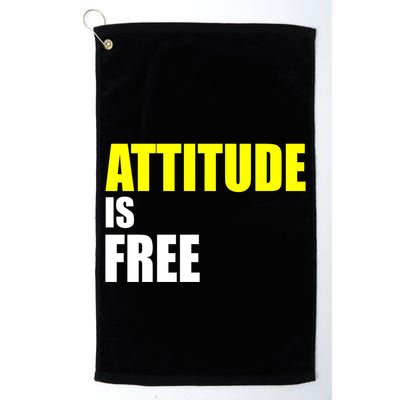 Attitude Is Free Golf Towel