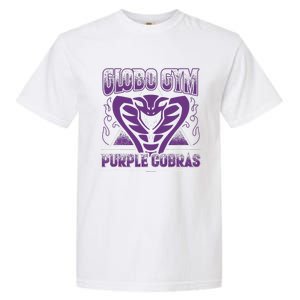 A True Underdog Story Globo Gym Purple Cobras Garment-Dyed Heavyweight T-Shirt