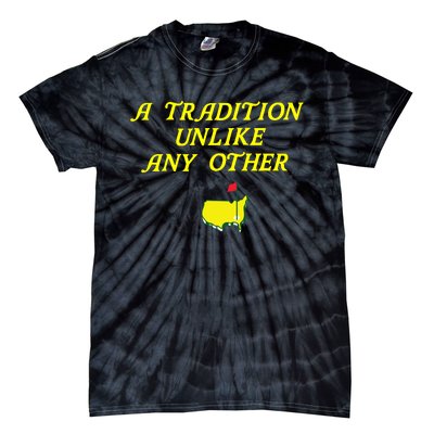 A Tradition Unlike The Masters Masters Tournament Tie-Dye T-Shirt