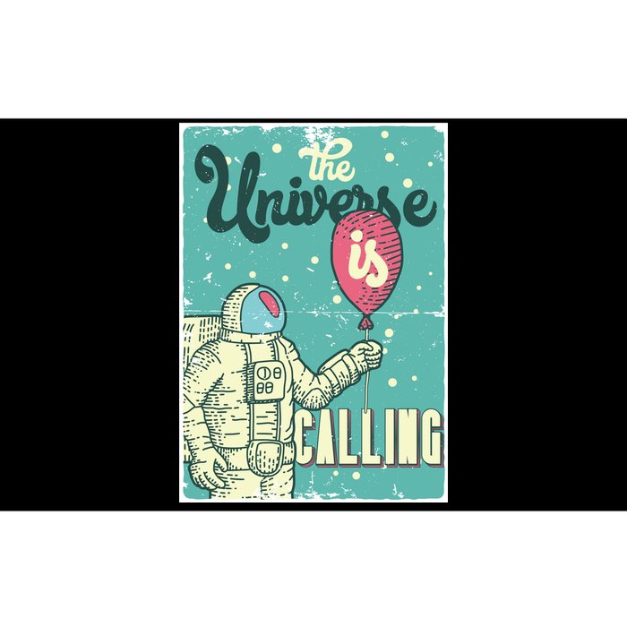 Astronaut The Universe Is A Calling Bumper Sticker