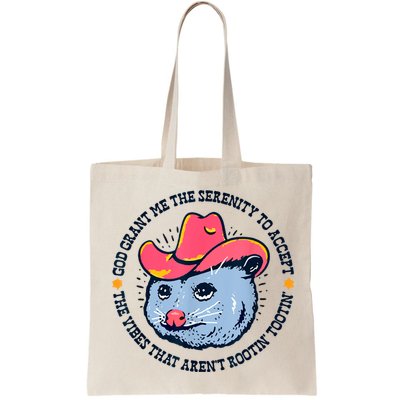 Accept The Vibes That Arent Rootin Tootin Funny Opossum Bag