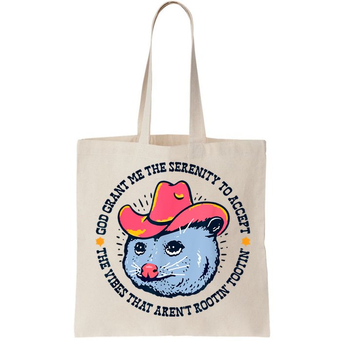 Accept The Vibes That Arent Rootin Tootin Funny Opossum Bag