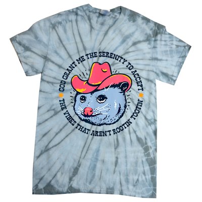 Accept The Vibes That Arent Rootin Tootin Funny Opossum Tie-Dye T-Shirt