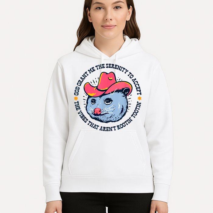 Accept The Vibes That Arent Rootin Tootin Funny Opossum Hoodie