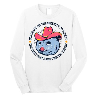 Accept The Vibes That Arent Rootin Tootin Funny Opossum Long Sleeve Shirt
