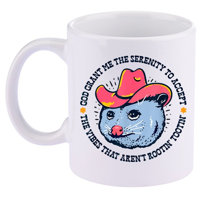 Accept The Vibes That Arent Rootin Tootin Funny Opossum 11oz C Handle Ceramic Mug