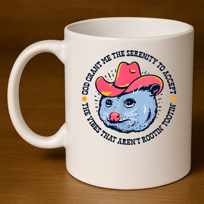 Accept The Vibes That Arent Rootin Tootin Funny Opossum 11oz C Handle Ceramic Mug