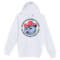 Accept The Vibes That Arent Rootin Tootin Funny Opossum Premium Pullover Hoodie