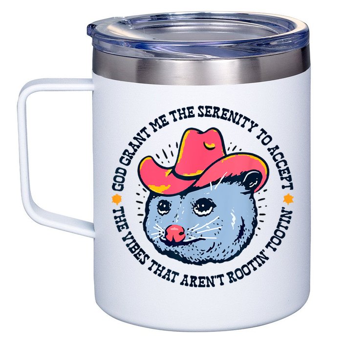 Accept The Vibes That Arent Rootin Tootin Funny Opossum 12oz Stainless Steel Coffee Mug