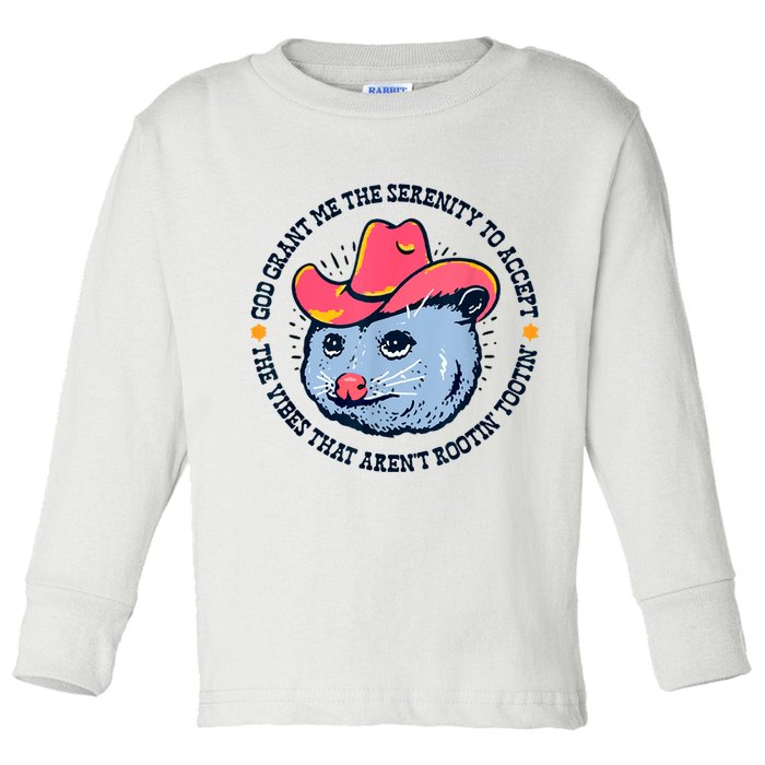 Accept The Vibes That Arent Rootin Tootin Funny Opossum Toddler Long Sleeve Shirt