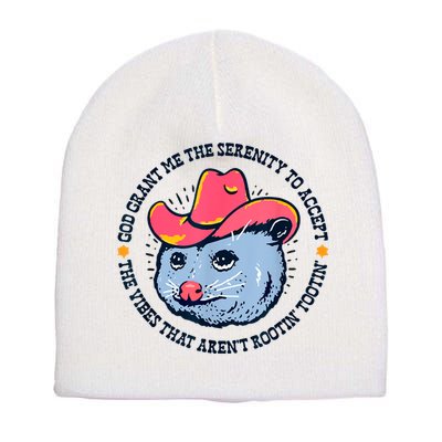Accept The Vibes That Arent Rootin Tootin Funny Opossum Short Acrylic Beanie