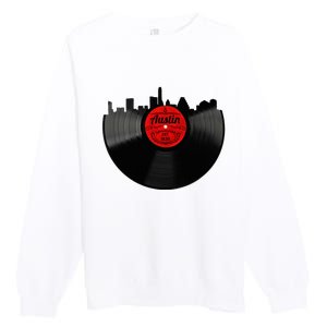 Austin Texas Vinyl Record Musical Gift Retro Austin Skyline Premium Crewneck Sweatshirt