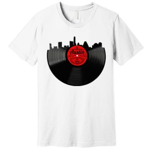 Austin Texas Vinyl Record Musical Gift Retro Austin Skyline Premium T-Shirt