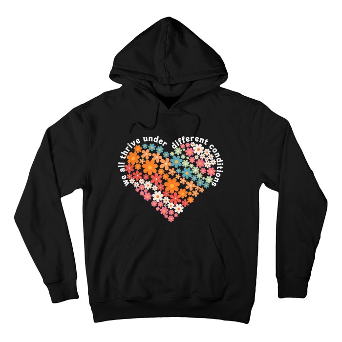 Autism Therapy We All Thrive Under Different Conditions Hoodie