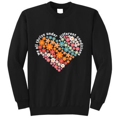 Autism Therapy We All Thrive Under Different Conditions Sweatshirt