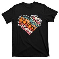 Autism Therapy We All Thrive Under Different Conditions T-Shirt