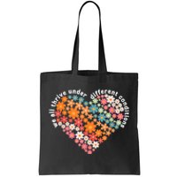 Autism Therapy We All Thrive Under Different Conditions Tote Bag