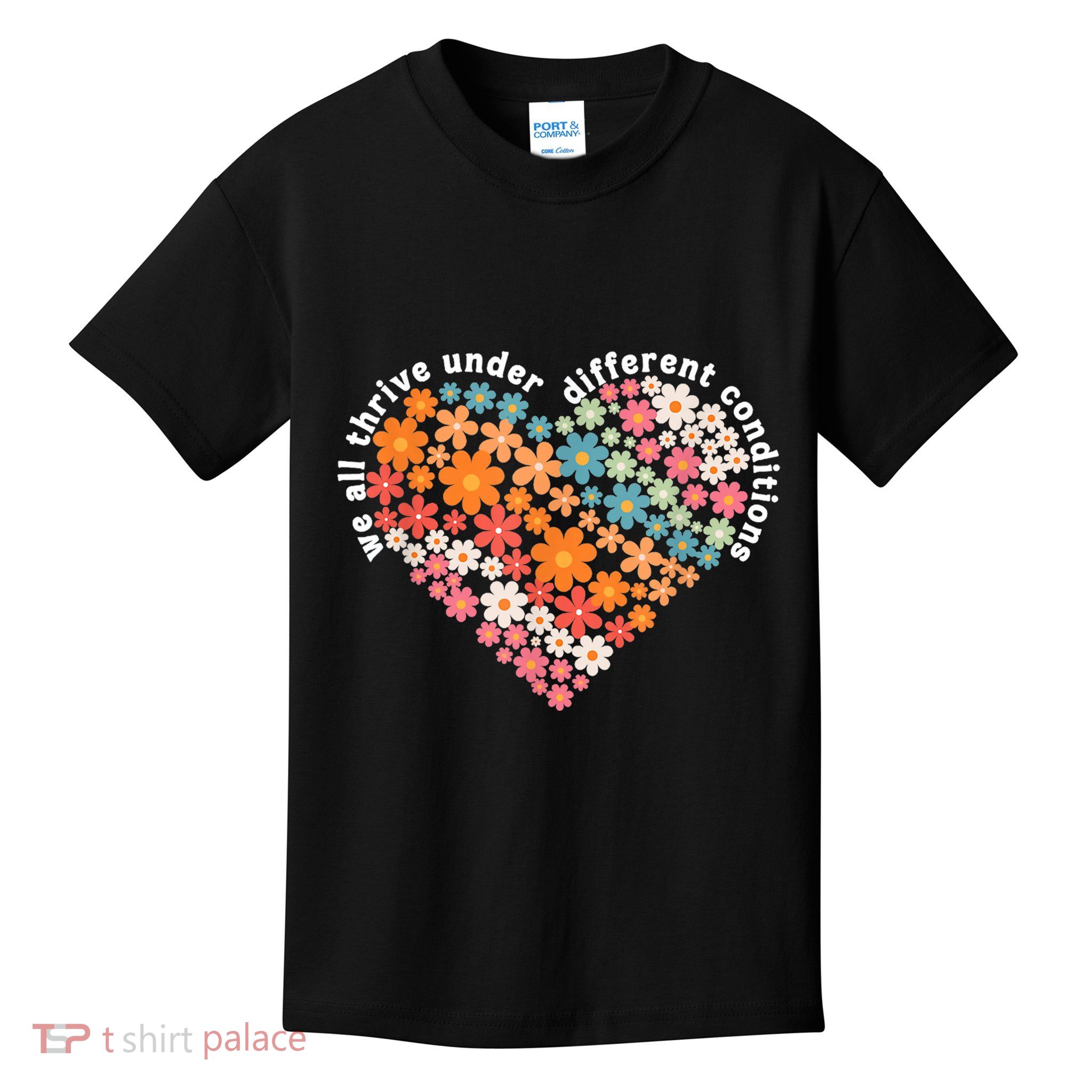 Autism Therapy We All Thrive Under Different Conditions Kids T-Shirt