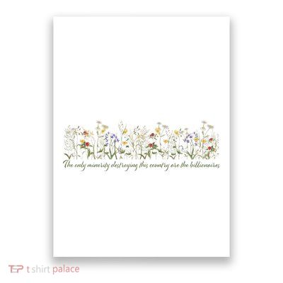 Anti Trump Wildflowers Corrupt Billionaires Poster