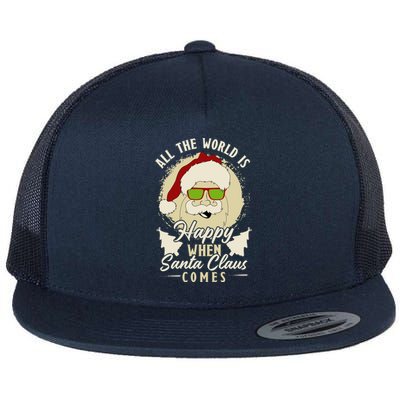 All The World Is Happy When Santa Claus Comes Gift Flat Bill Trucker Hat