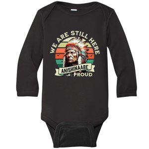 Anishinaabe Tribe We Are Here Native Indian  Baby Long Sleeve Bodysuit