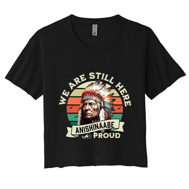 Anishinaabe Tribe We Are Here Native Indian  Crop Top
