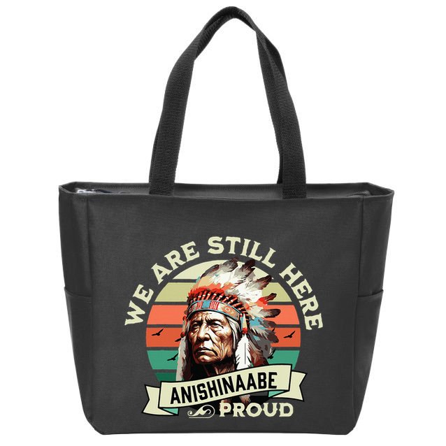 Anishinaabe Tribe We Are Here Native Indian  Zip Tote Bag