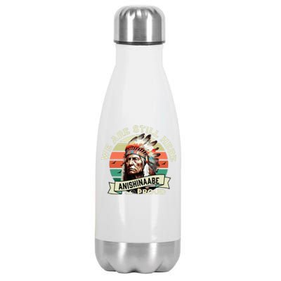 Anishinaabe Tribe We Are Here Native Indian  Stainless Steel Insulated Water Bottle