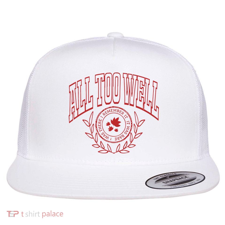 All Too Well Flat Bill Trucker Hat