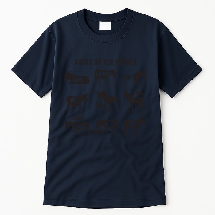 Asses The World Funny Lazy Smart Half Fat Kick Kick Donkey Tall T-Shirt