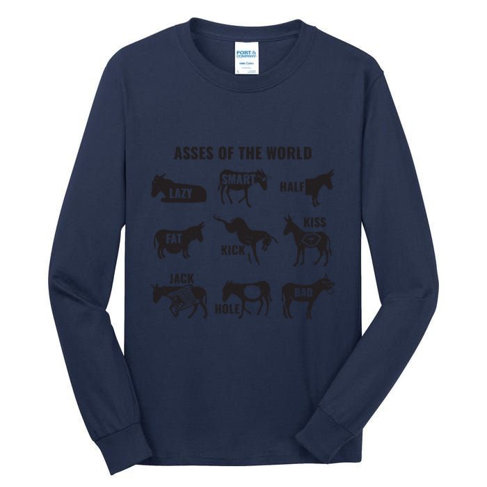 Asses The World Funny Lazy Smart Half Fat Kick Kick Donkey Tall Long Sleeve T-Shirt