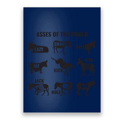 Asses The World Funny Lazy Smart Half Fat Kick Kick Donkey Poster