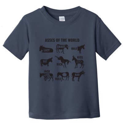 Asses The World Funny Lazy Smart Half Fat Kick Kick Donkey Toddler T-Shirt