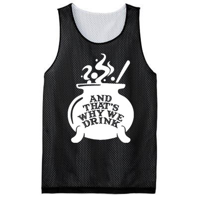 And That’S Why We Drink Witch’S Brew Mesh Reversible Basketball Jersey Tank