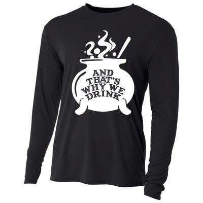 And That’S Why We Drink Witch’S Brew Cooling Performance Long Sleeve Crew