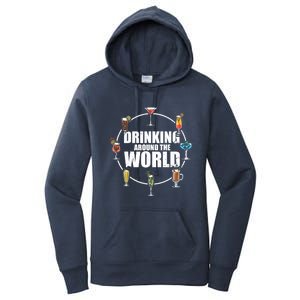 Around The World Ing Lover Alcoholic Beverage Gift Women's Pullover Hoodie