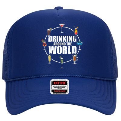 Around The World Ing Lover Alcoholic Beverage Gift High Crown Mesh Back Trucker Hat