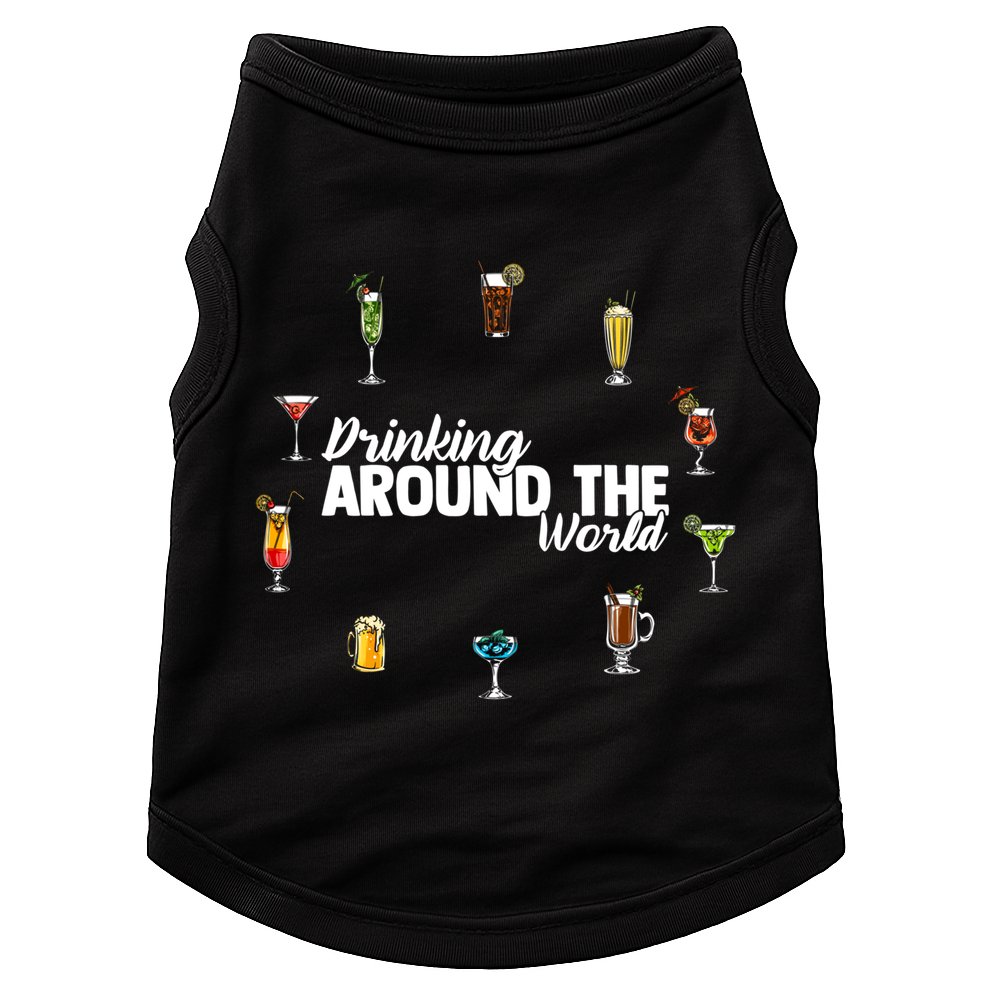 Around The World Ing Lover Alcoholic Beverage Gift Doggie Tank