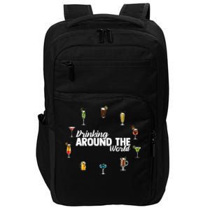 Around The World Ing Lover Alcoholic Beverage Gift Impact Tech Backpack