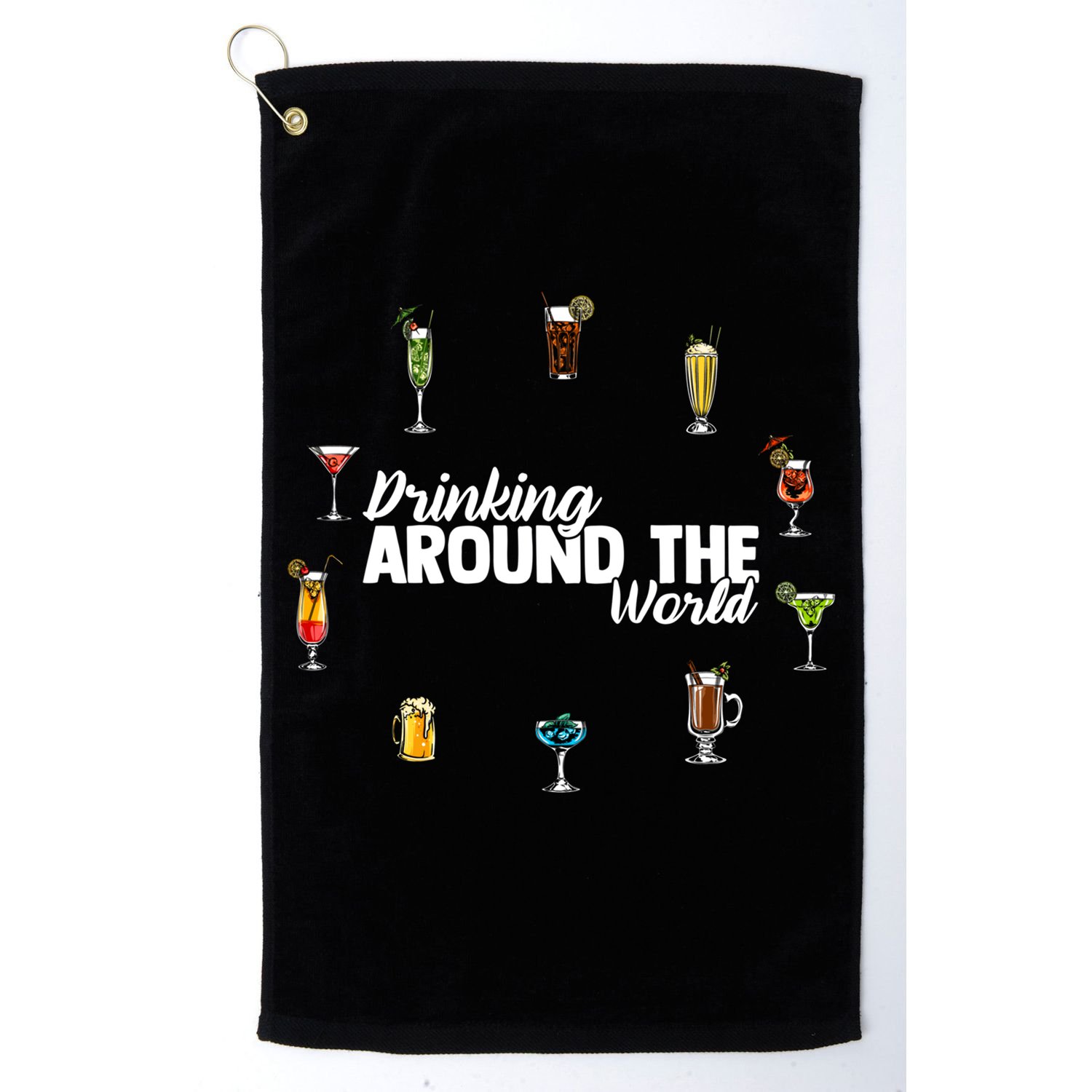 Around The World Ing Lover Alcoholic Beverage Gift Golf Towel