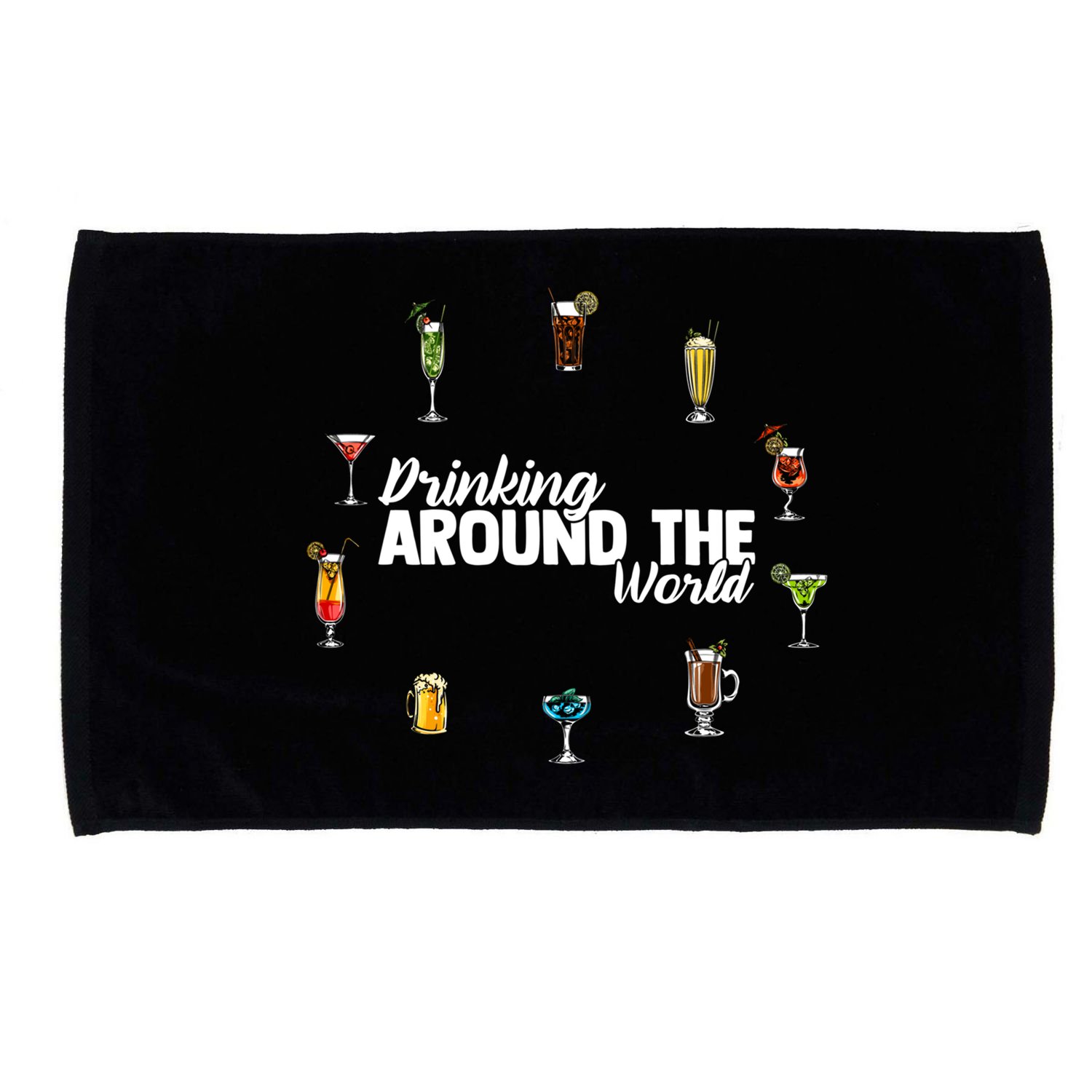 Around The World Ing Lover Alcoholic Beverage Gift Microfiber Hand Towel