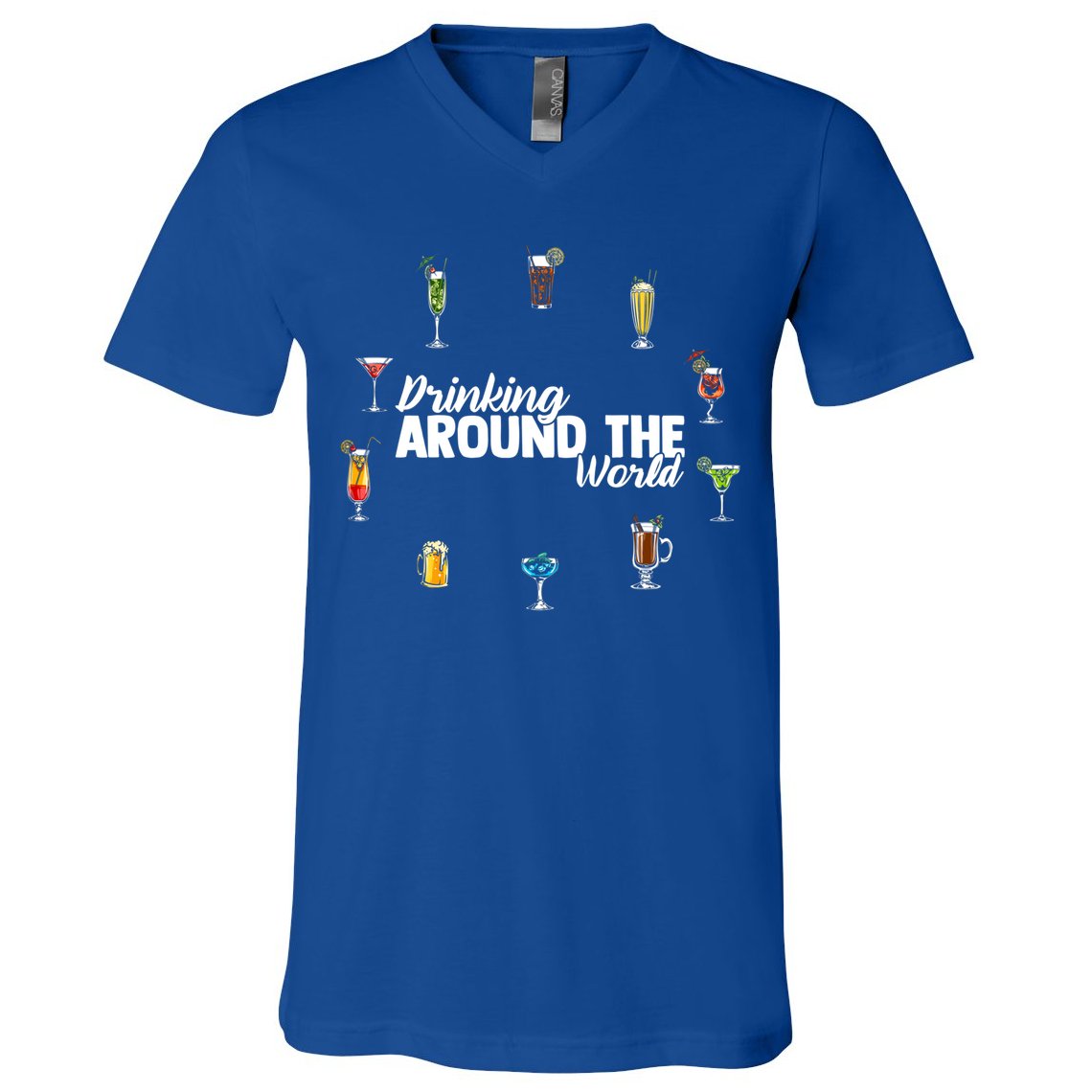 Around The World Ing Lover Alcoholic Beverage Gift V-Neck T-Shirt