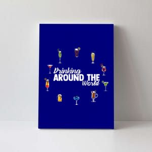 Around The World Ing Lover Alcoholic Beverage Gift Canvas